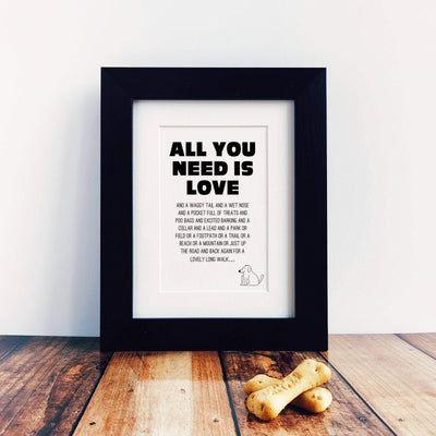 All you need is Love (and Dogs) - Framed Print-Worry Less Design-Dog-Gift,Dogs,Framed-Print,Letterbox