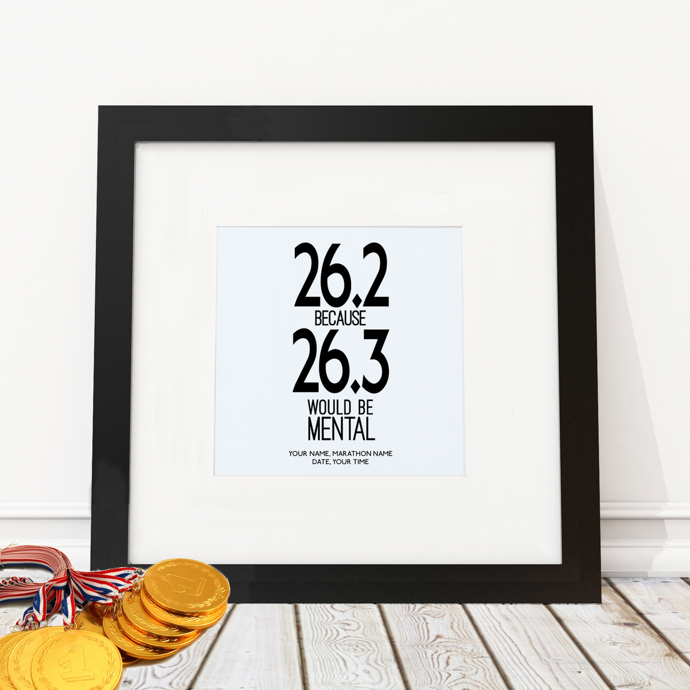 Personalised - 26.2 because 26.3 - Framed Print