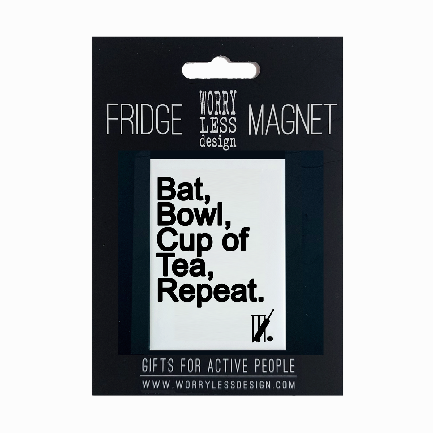 Bat, Bowl, Cup of Tea - Fridge Magnet