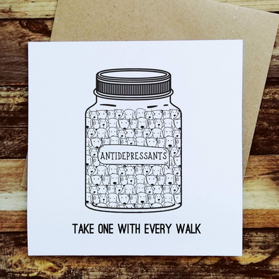 Take one with every walk - Greetings Card