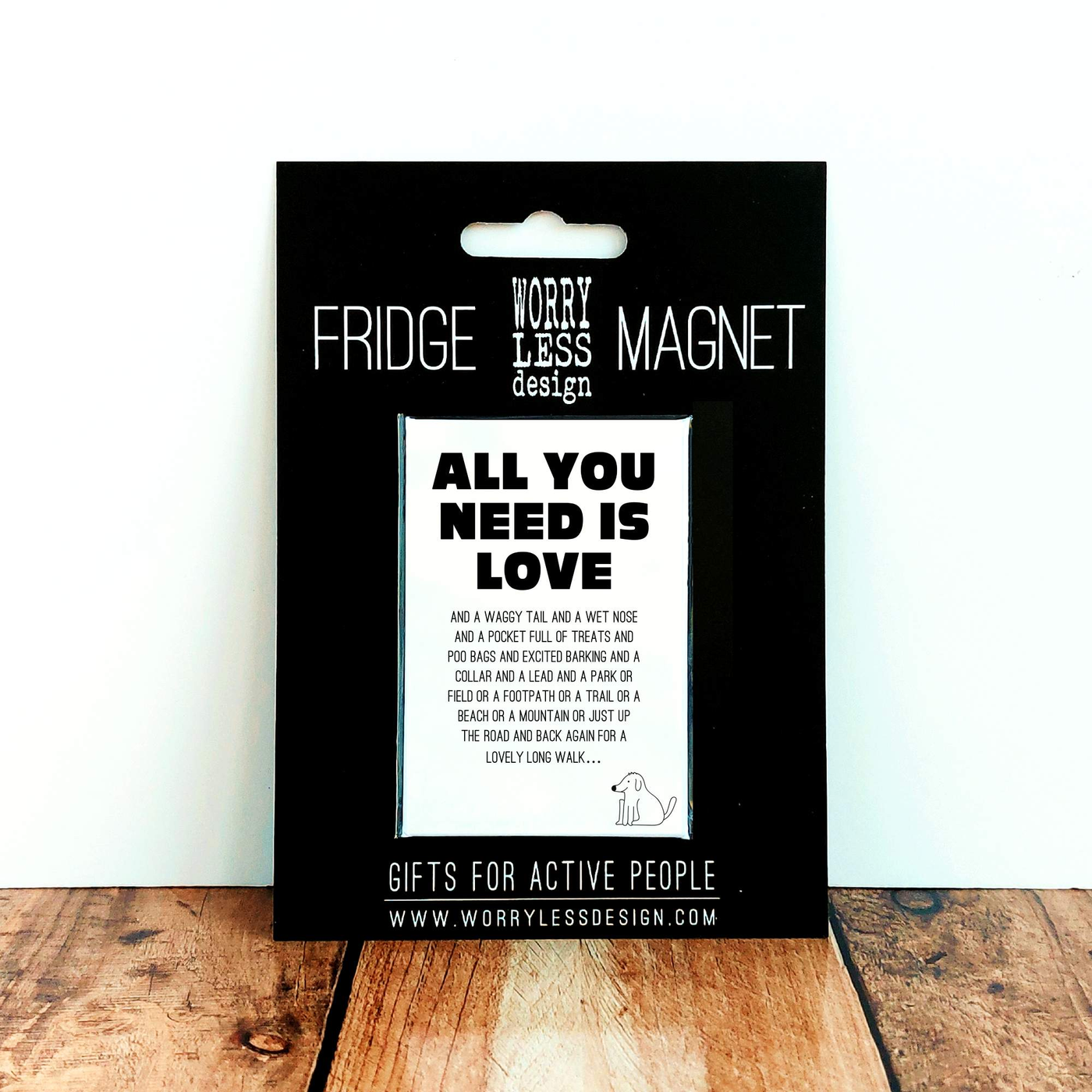 All you need is love...and Dogs  - Fridge Magnet-Worry Less Design-Dog-Gift,Dogs,Fridge-Magnet