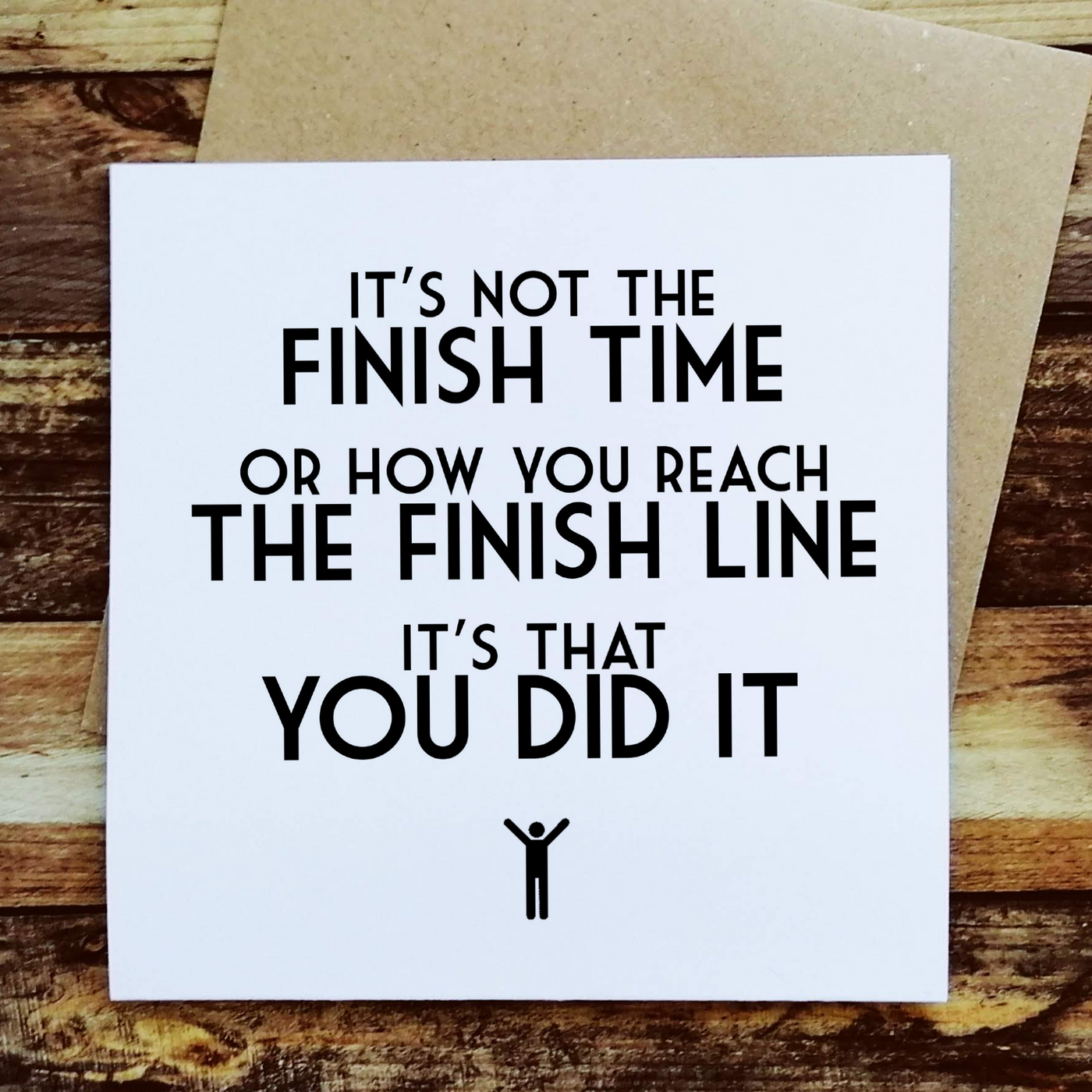 It's Not The Finish Time - Greetings Card
