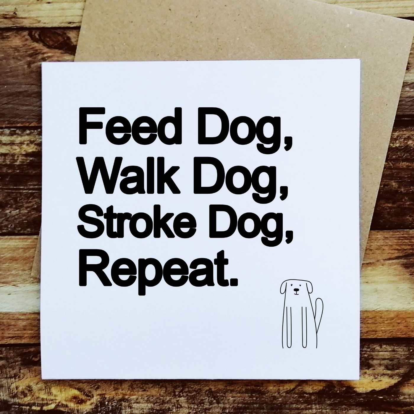 OUTLET - Feed Dog, Walk Dog - Greetings Card