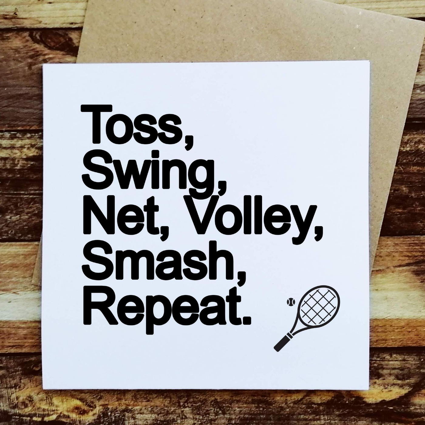Toss, Swing, Net, Volley - Greetings Card-Worry Less Design-Greetings-Card,Tennis