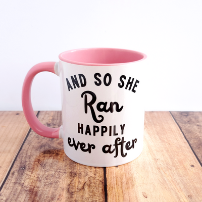 She Ran Happily Ever After - Mug